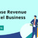 7 Tips on How to Increase Revenue in the Hotel Business